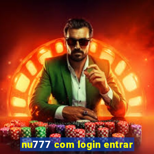 nu777 com login entrar